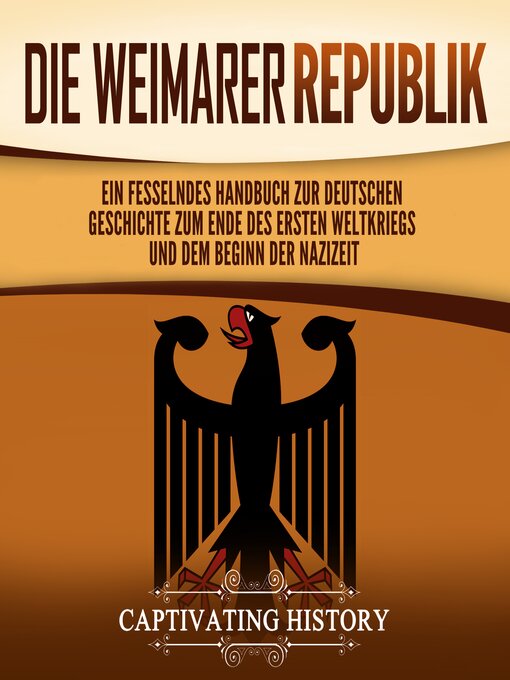 Title details for Die Weimarer Republik by Captivating History - Available